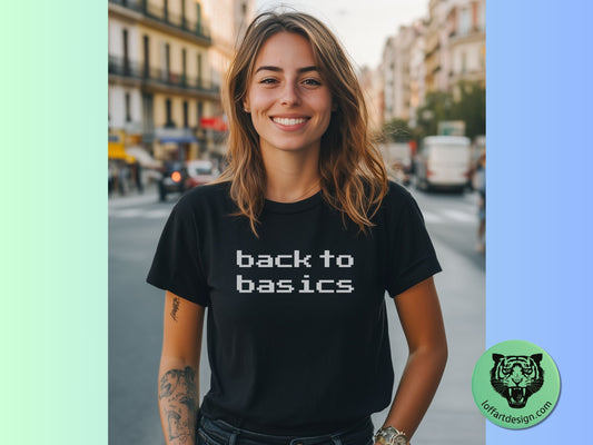 Back to Basics T-Shirt