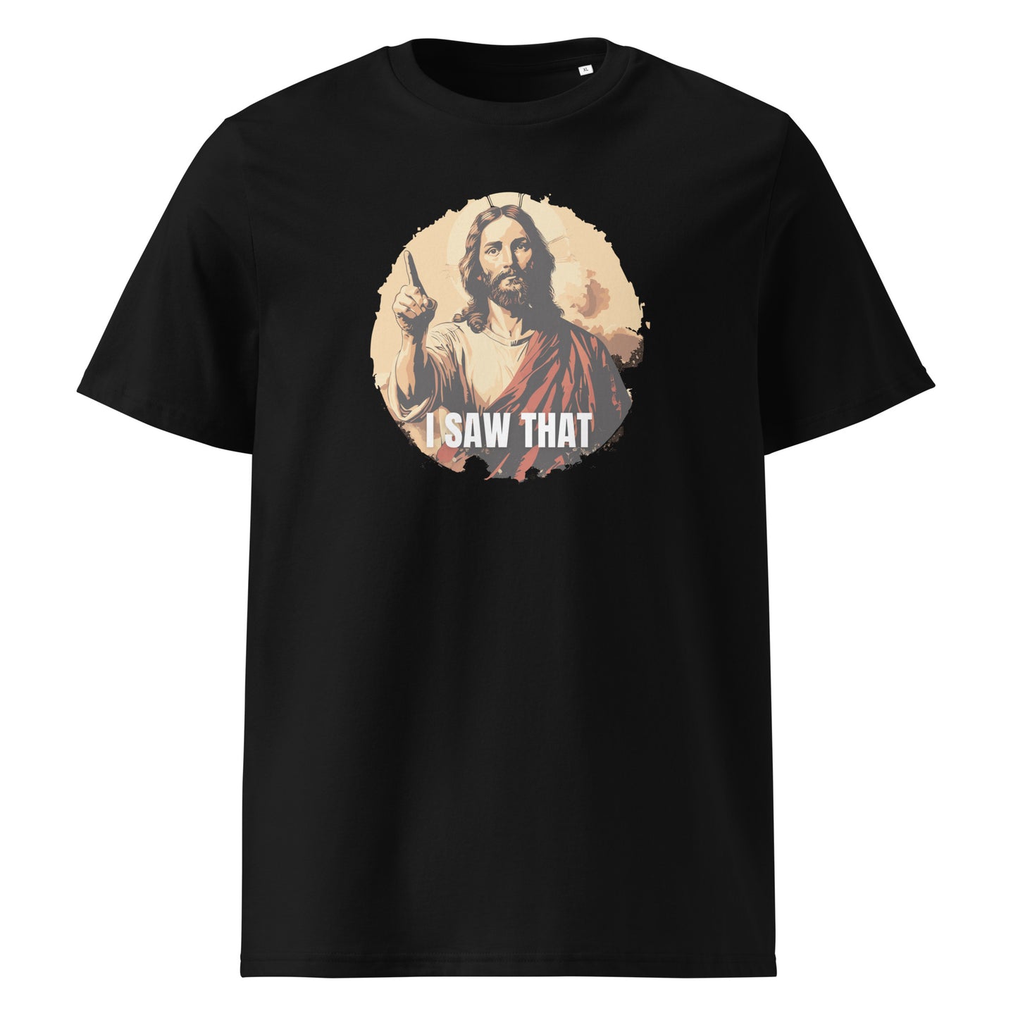 I Saw That - Jesus funny Unisex organic cotton t-shirt