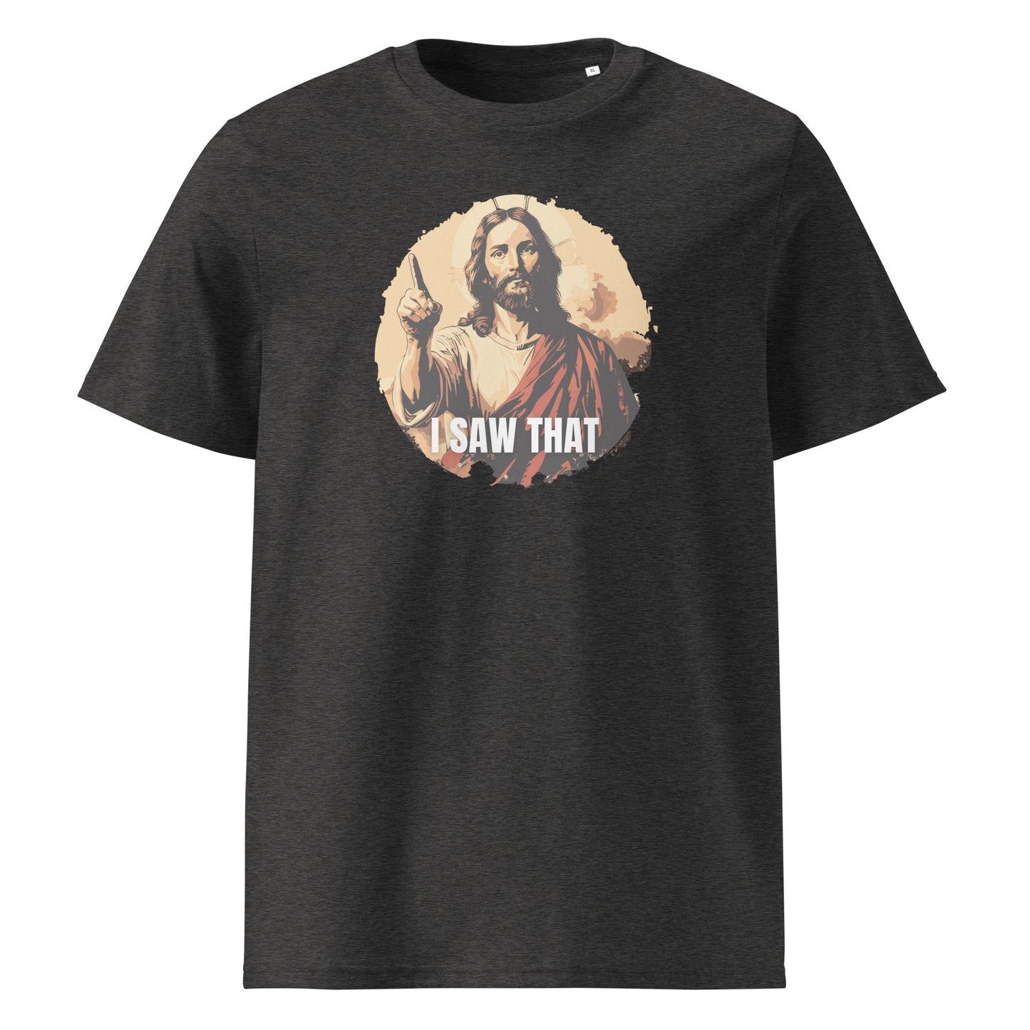 I Saw That - Jesus funny Unisex organic cotton t-shirt