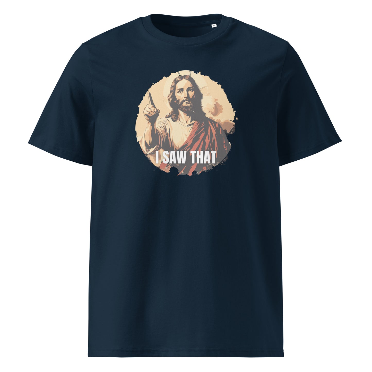 I Saw That - Jesus funny Unisex organic cotton t-shirt