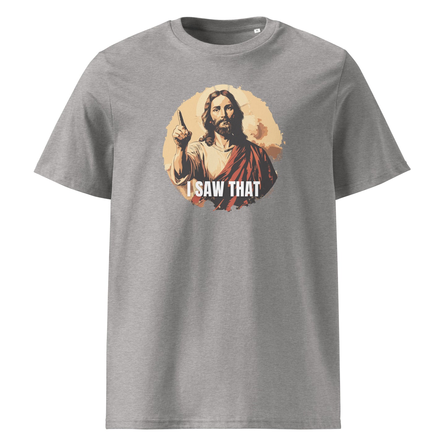 I Saw That - Jesus funny Unisex organic cotton t-shirt