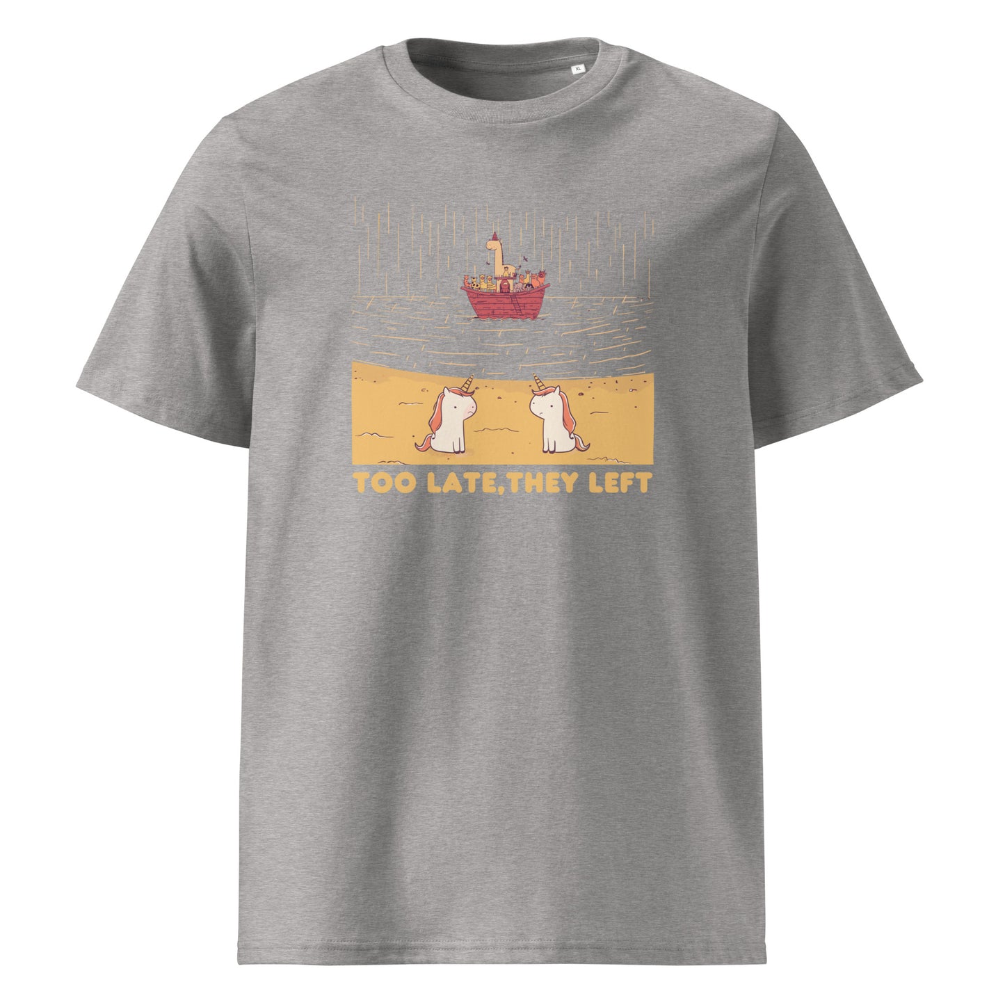 Too Late - Unisex organic cotton t-shirt - Funny Unicorn Illustration