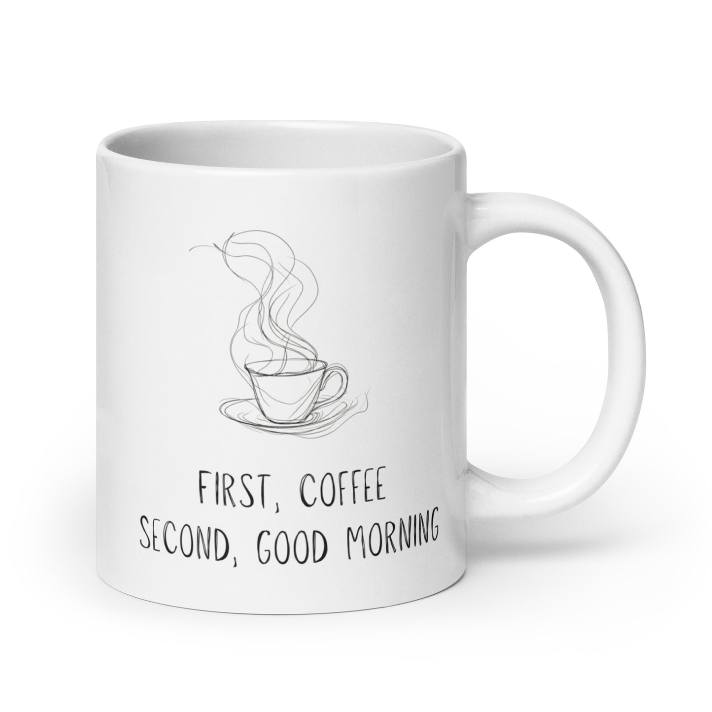 First, coffee - White glossy mug - Funny - Gift for Coffee Lovers - Minimalist