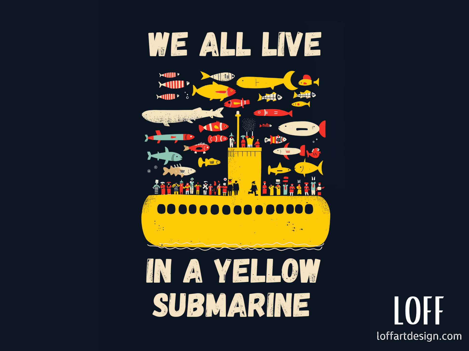 Illustration of a yellow submarine surrounded by colorful fish and characters, with the text “We all live in a yellow submarine,” printed on a high-quality t-shirt