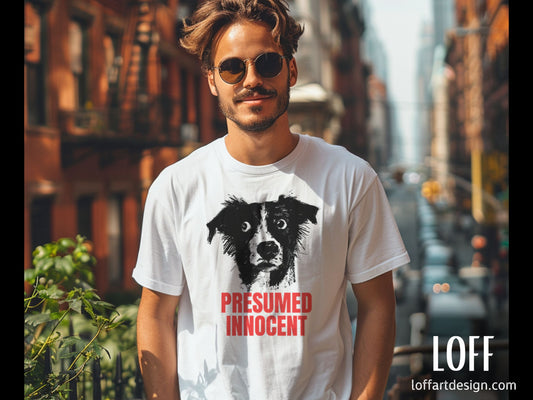 Illustration of a dog with the text “Presumed Innocent” in bold red letters, printed on a high-quality t-shirt