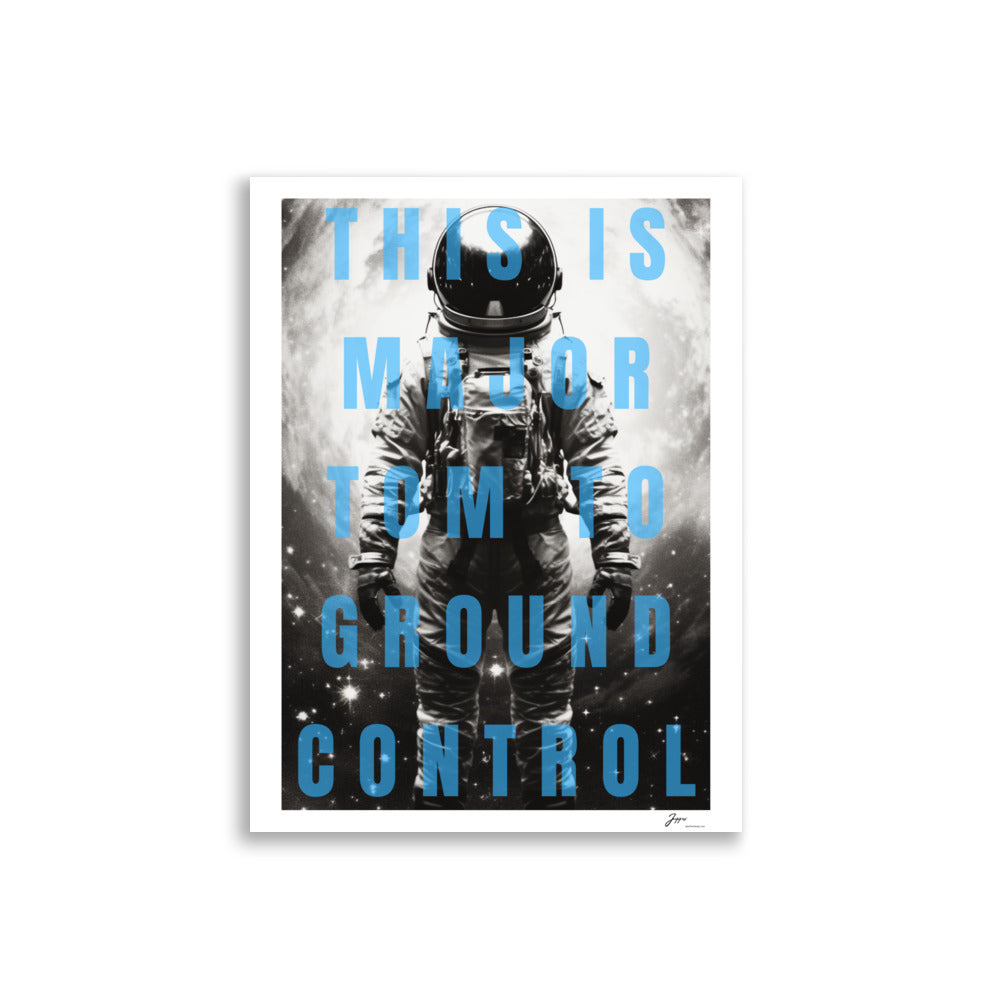 Major Tom - Poster - Bowie Fan Decor