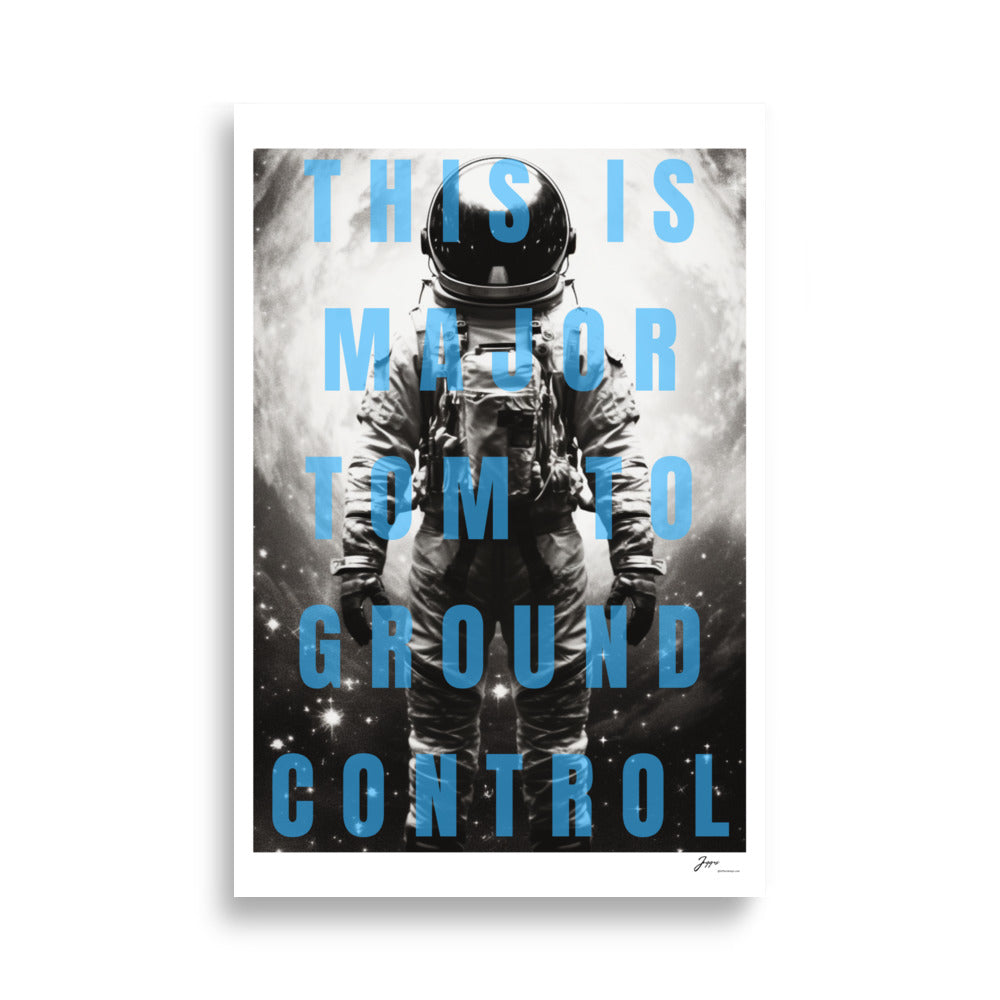 Major Tom - Poster - Bowie Fan Decor