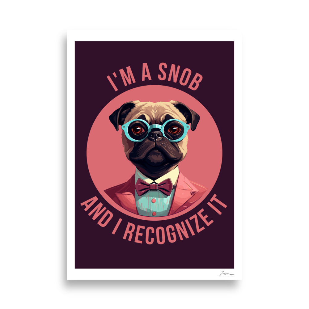 Funny Pug Poster, Snobbish Pug Art, Humorous Dog Print, Quirky Pug Wall Decor, Gift for Pug Lovers,