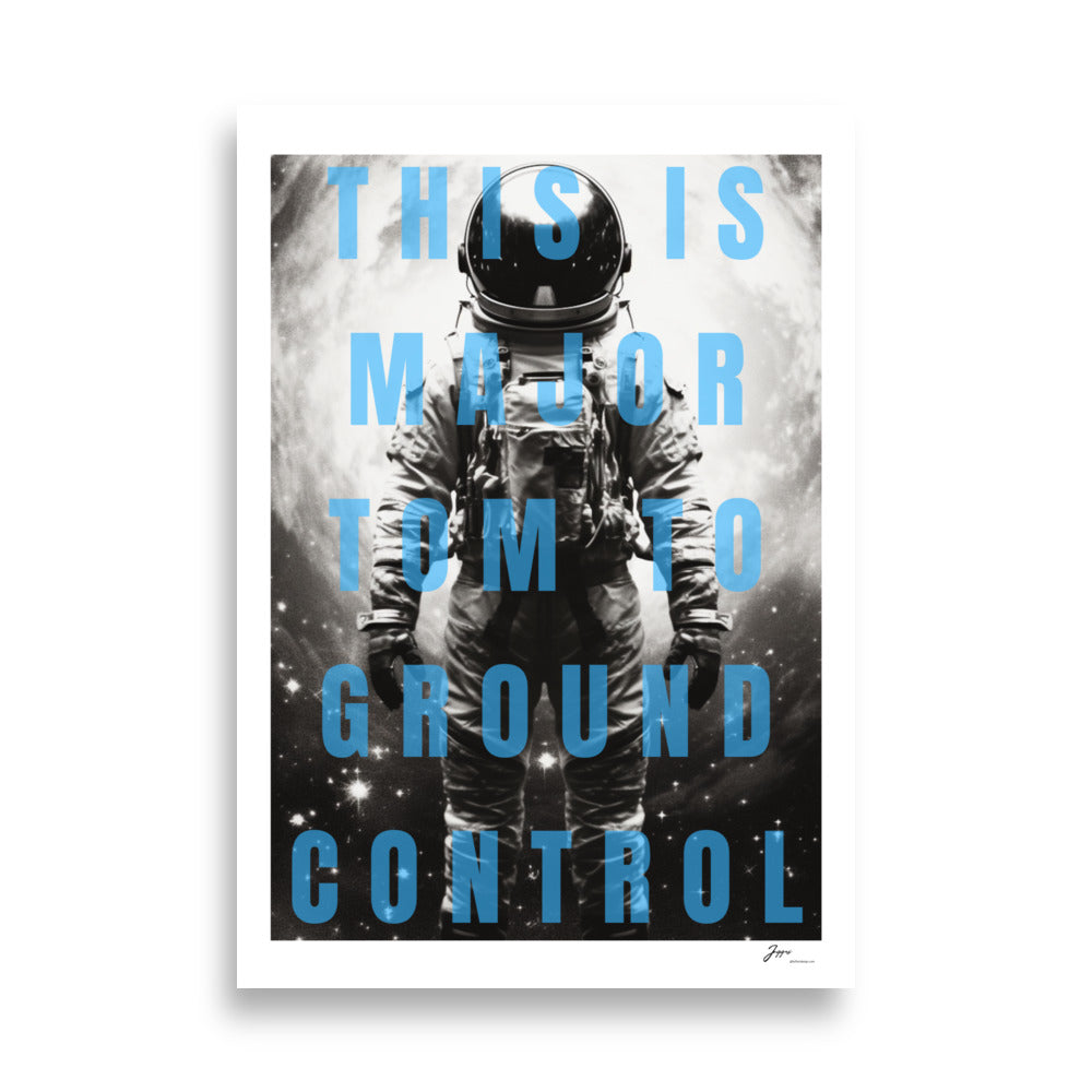 Major Tom - Poster - Bowie Fan Decor