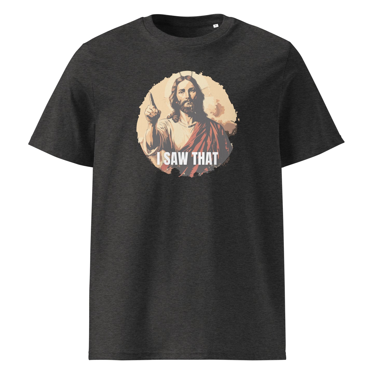 I Saw That - Jesus funny  Unisex organic cotton t-shirt