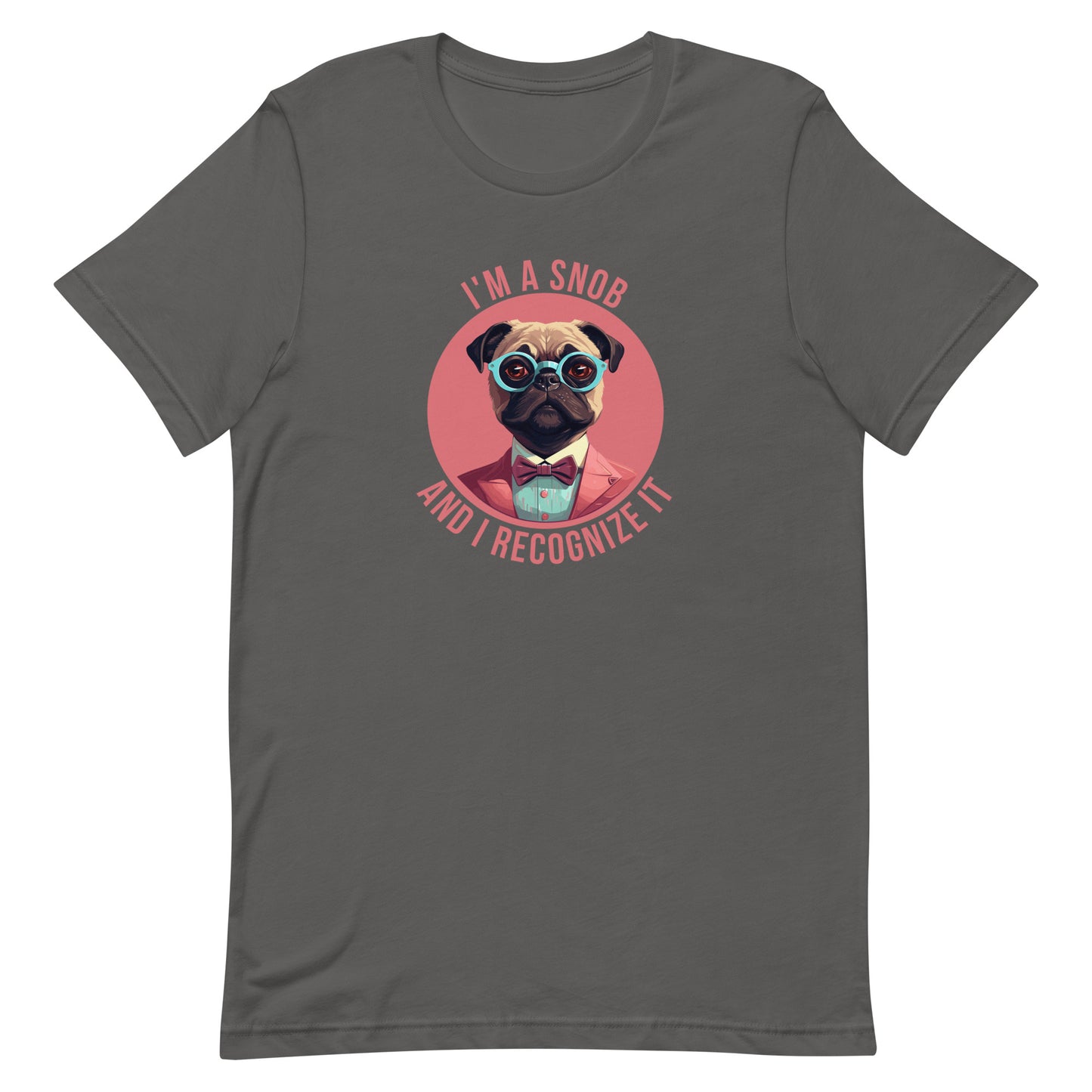 Snobbish Pug - Unisex t-shirt