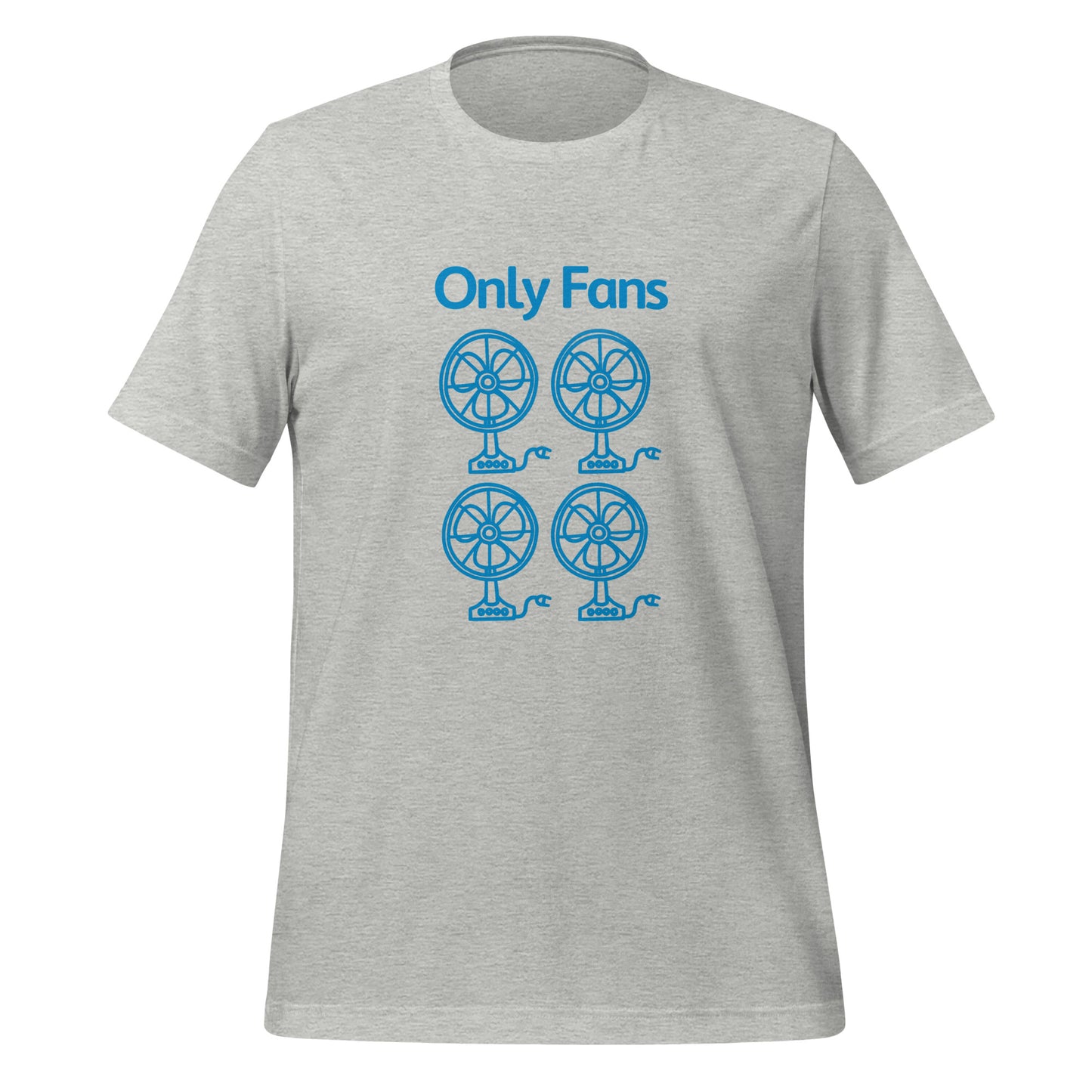 Only Fans T-Shirt | Funny Parody Design - Unisex t-shirt