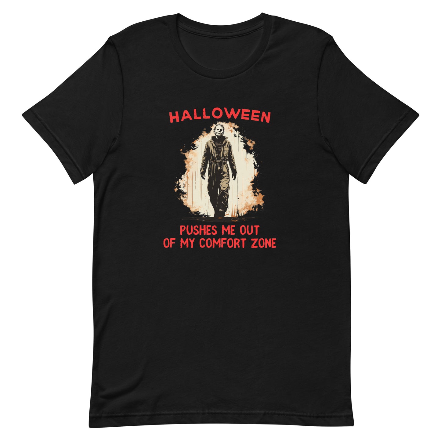 Halloween pushes me out of my comfort zone - Unisex t-shirt