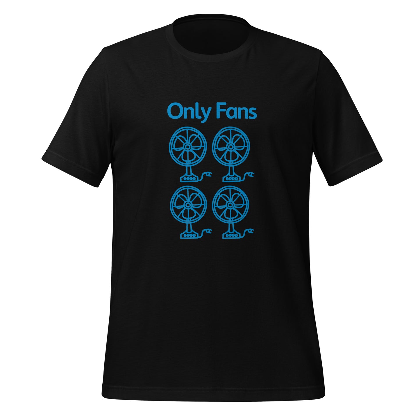 Only Fans T-Shirt | Funny Parody Design - Unisex t-shirt