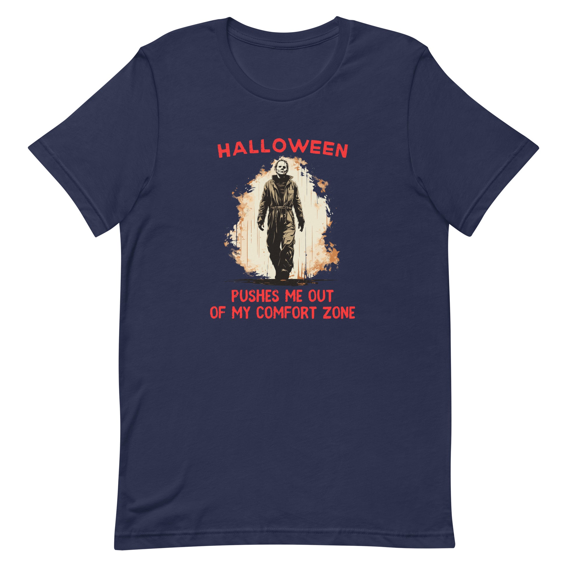 Halloween pushes me out of my comfort zone - halloween funny shirt