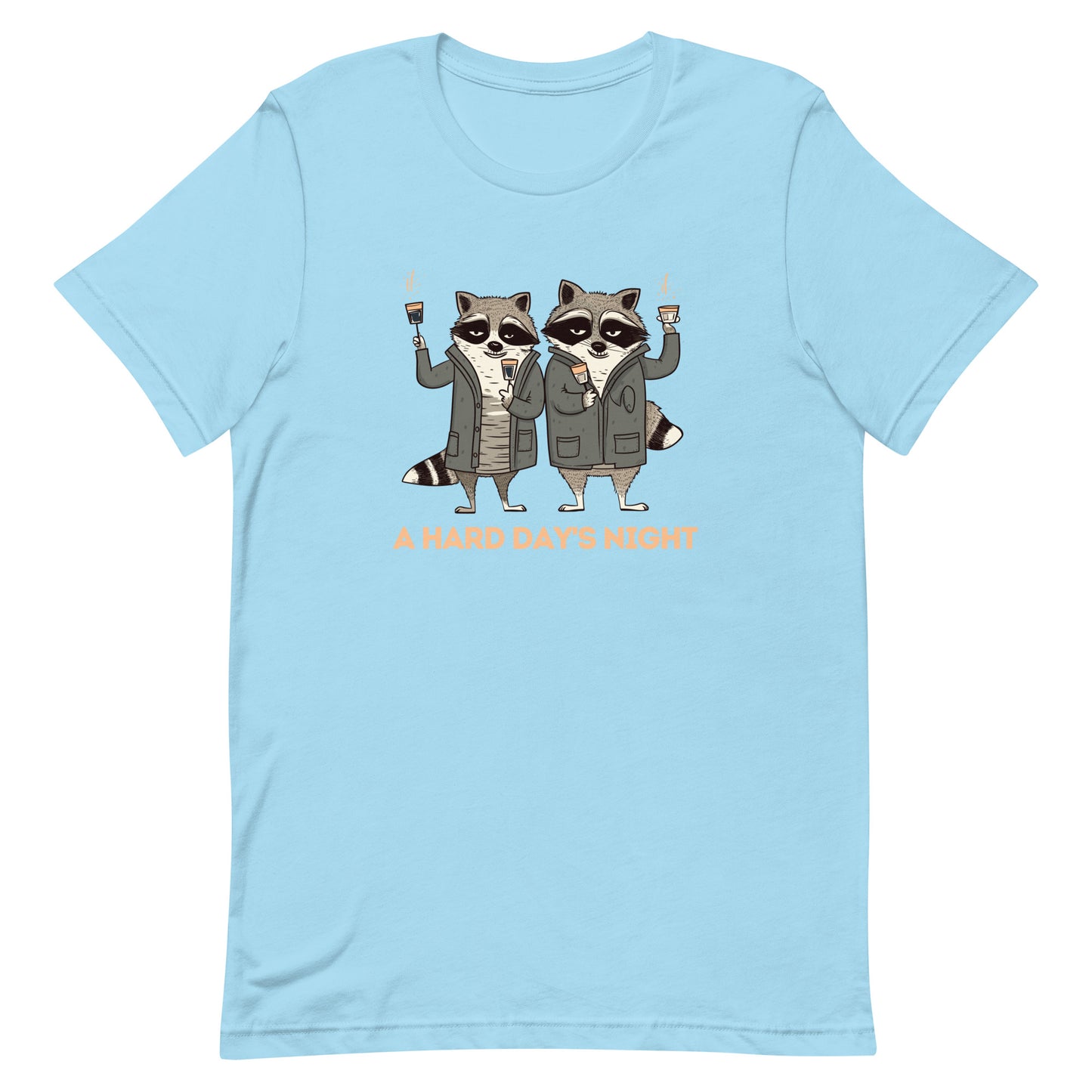 A Hard Day's Night - Funny Raccoon - Unisex t-shirt