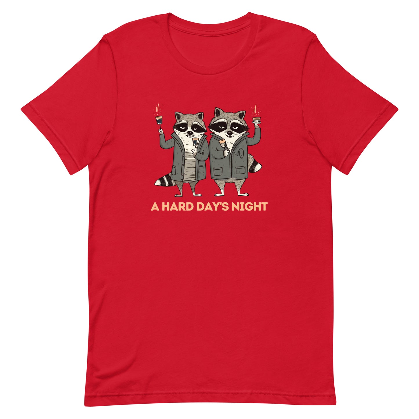 A Hard Day's Night - Funny Raccoon - Unisex t-shirt