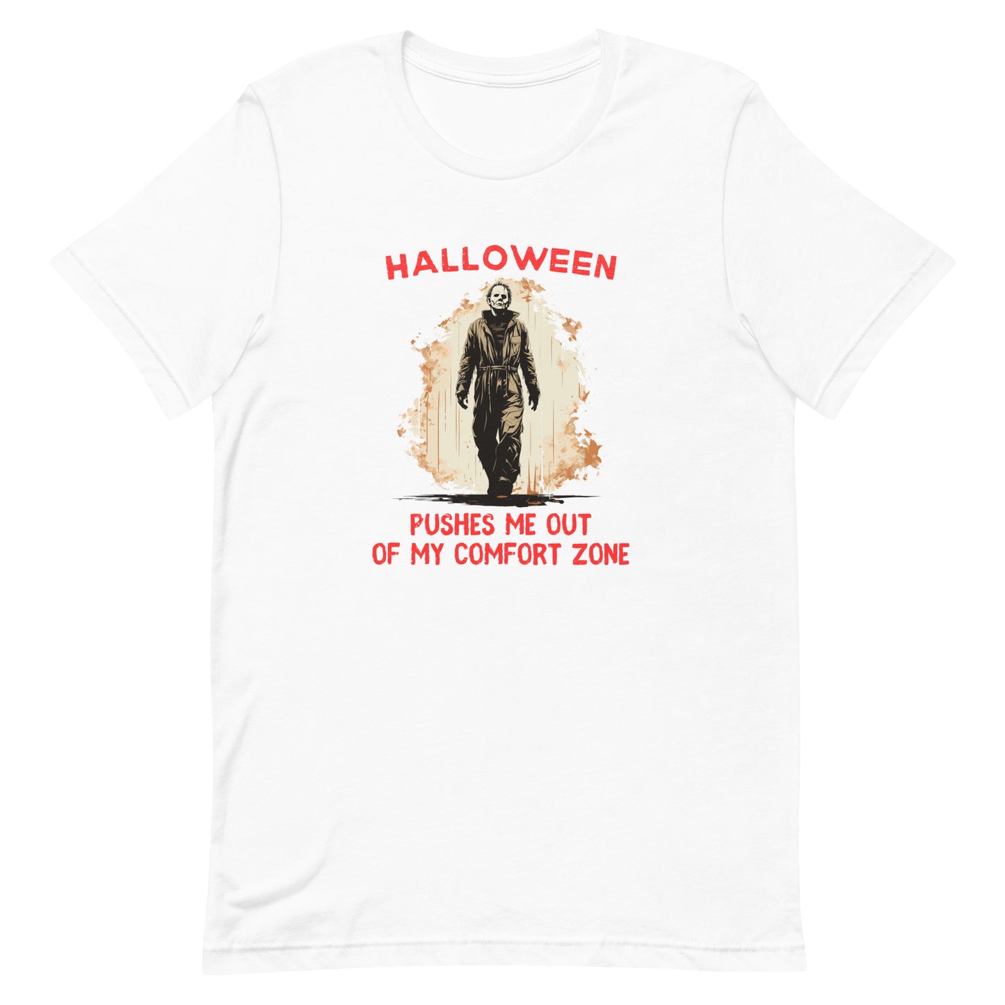 Halloween pushes me out of my comfort zone - Unisex t-shirt