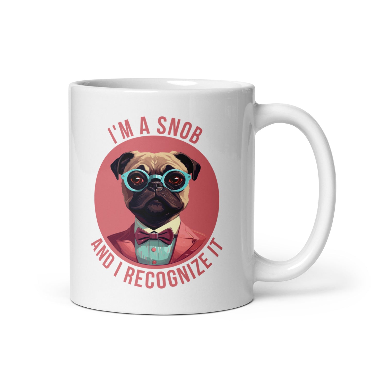 Snobbish Pug - White glossy mug