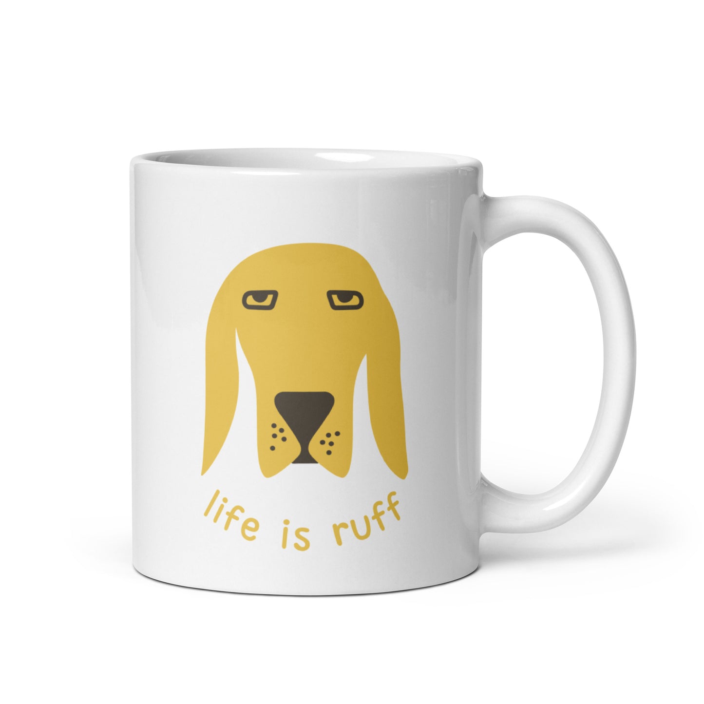 Life is ruff - funny dog quote - White glossy mug