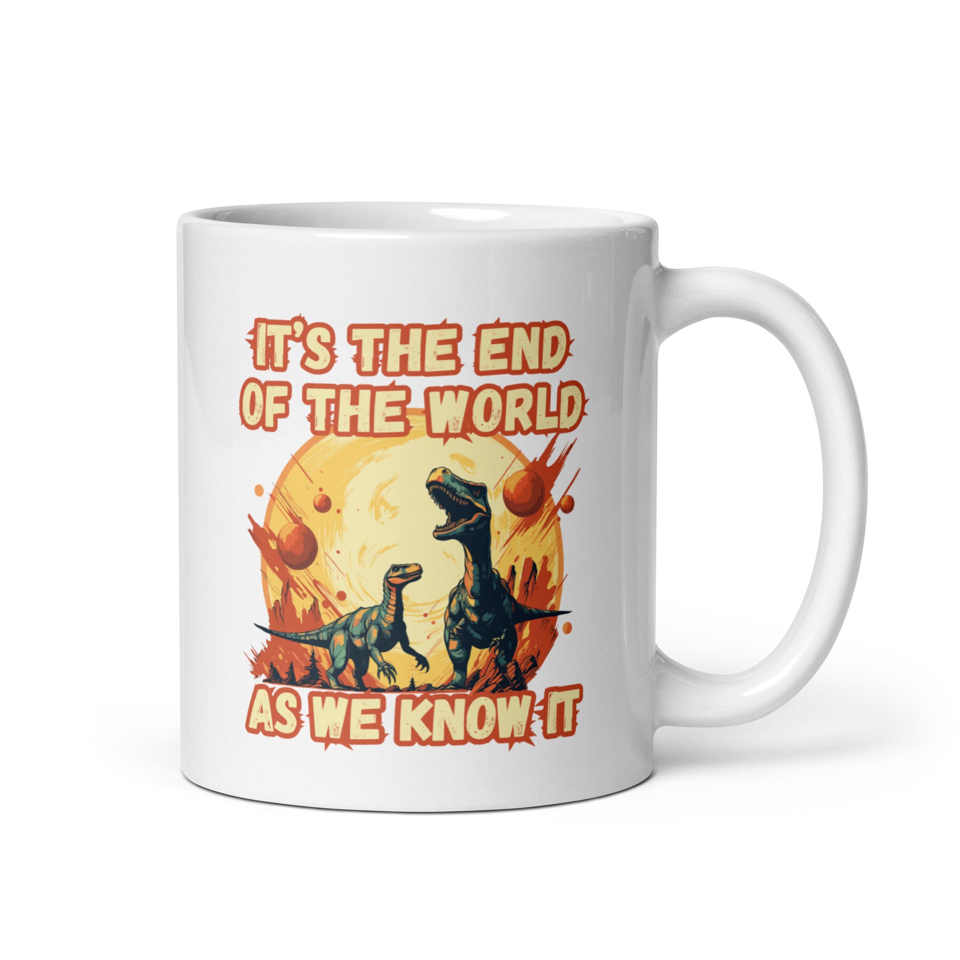 End of the World-trex-funny-tee-mug-gift