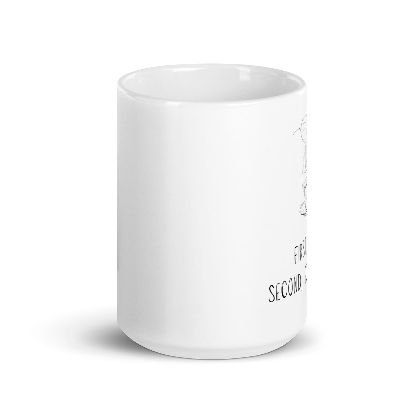 First Coffee - White glossy mug - Coffee Lovers Gift