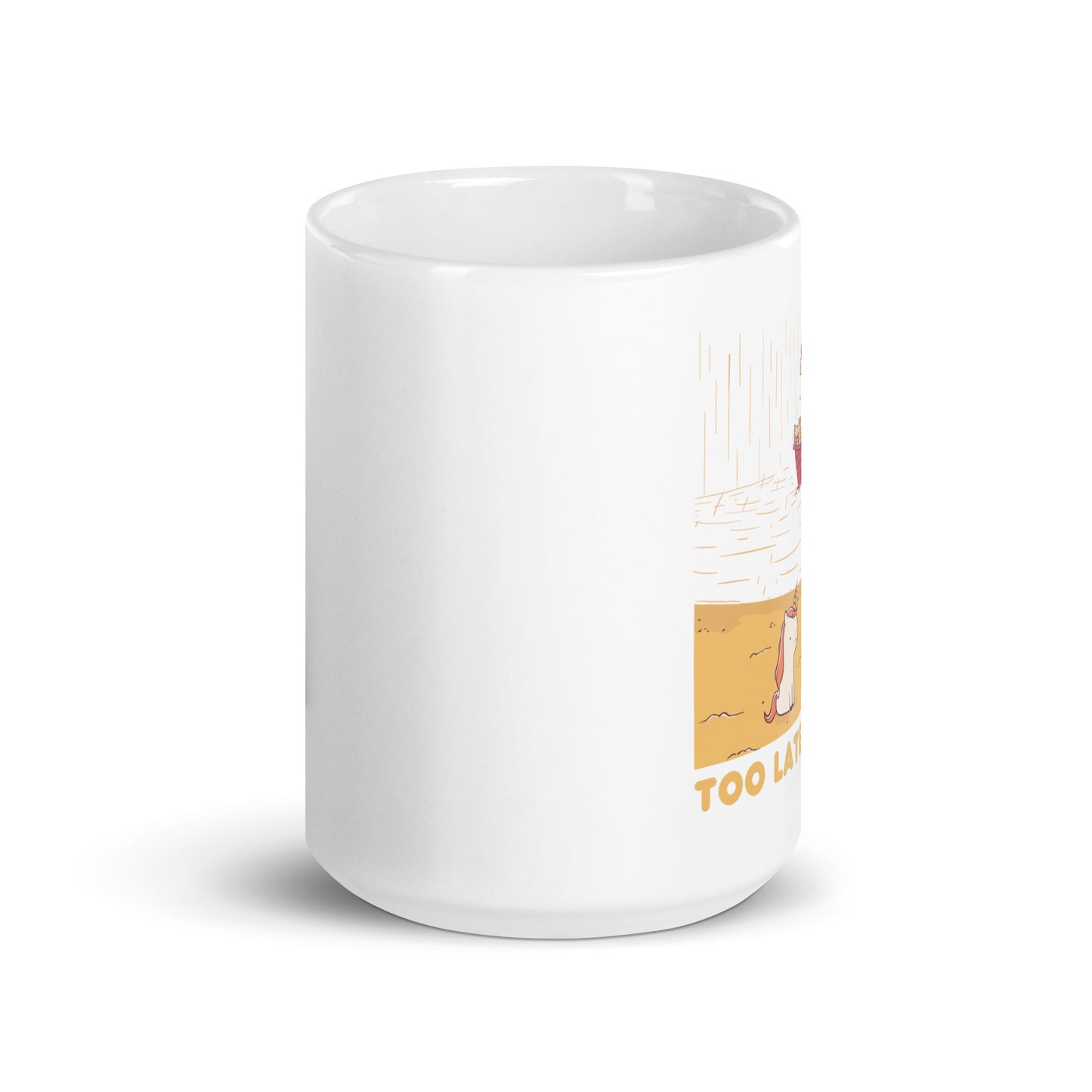 Too Late - Funny Unicorn Illustration - White glossy mug