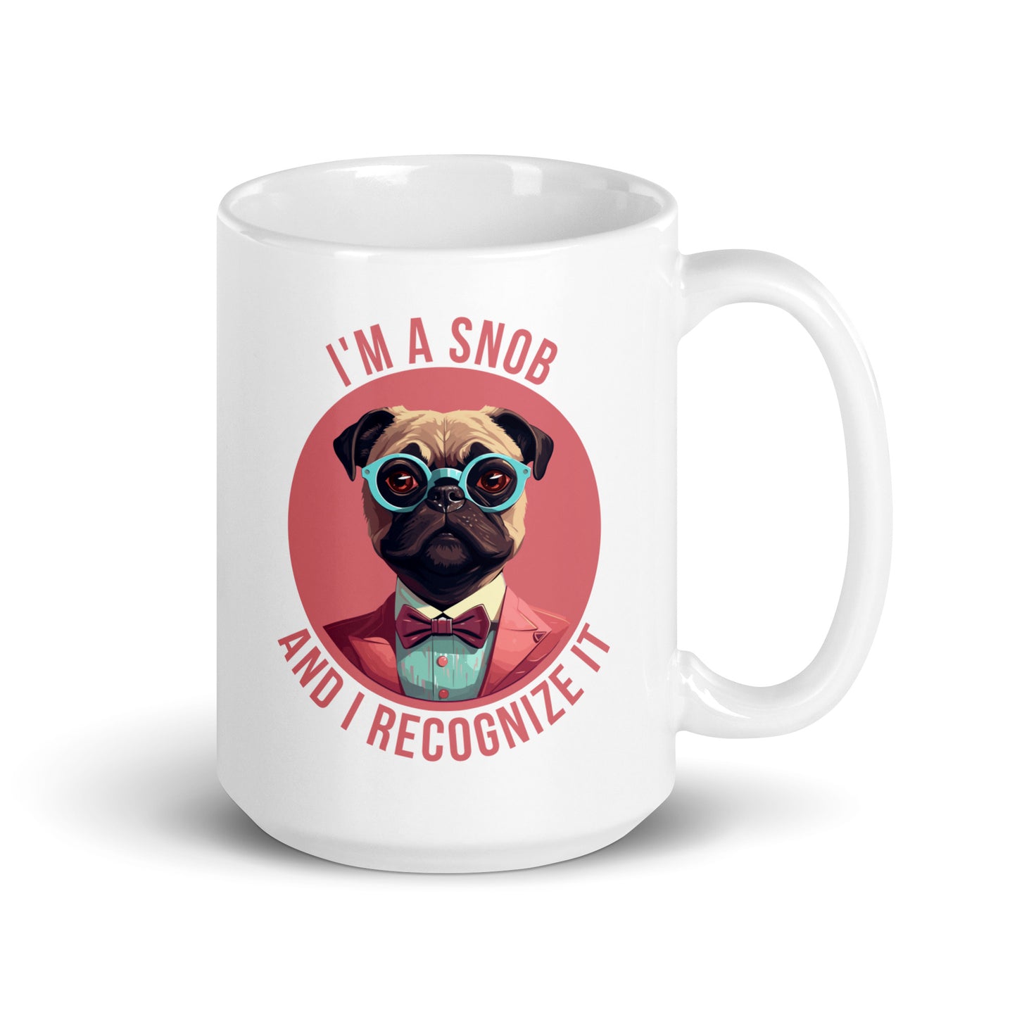 Snobbish Pug - White glossy mug