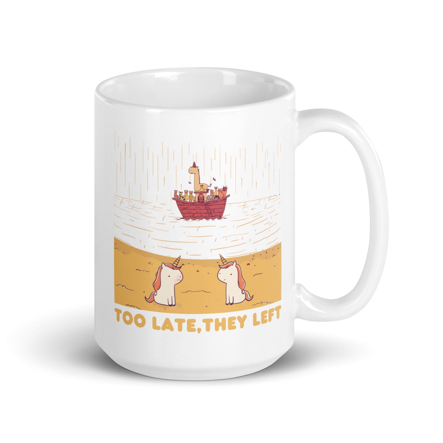 Too Late - Funny Unicorn Illustration - White glossy mug